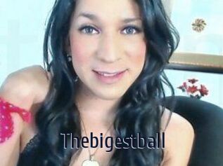 Thebigestball