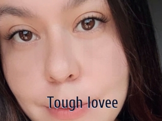 Tough_lovee