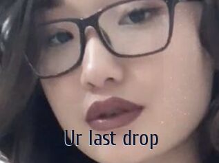 Ur_last_drop