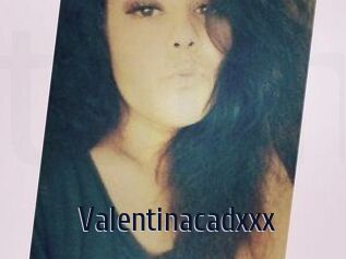 Valentinacadxxx
