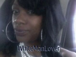 WhiteManLover