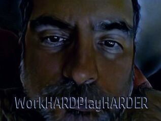 WorkHARDPlayHARDER