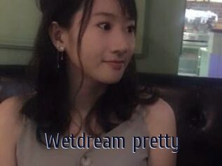 Wetdream_pretty