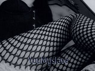 YouMyslave