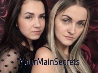 YourMainSecrets