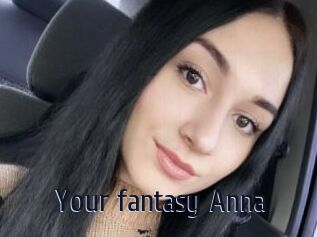 Your_fantasy_Anna