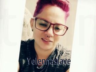 Yelennaslave